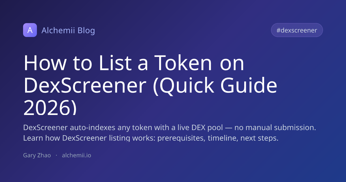 How to List a Token on DexScreener (Quick Guide 2026)