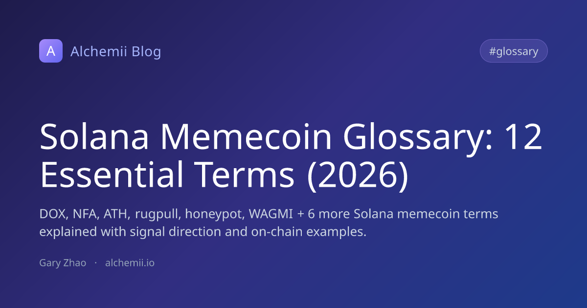 Solana Memecoin Glossary: 12 Essential Terms (2026)