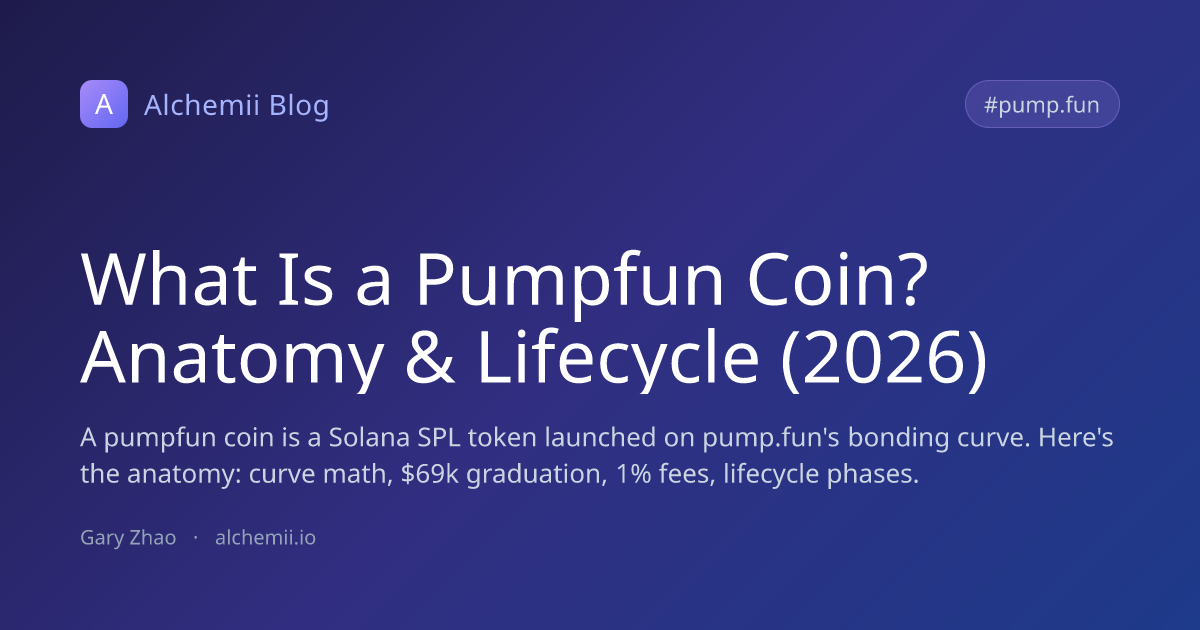 What Is a Pumpfun Coin? Anatomy & Lifecycle (2026)