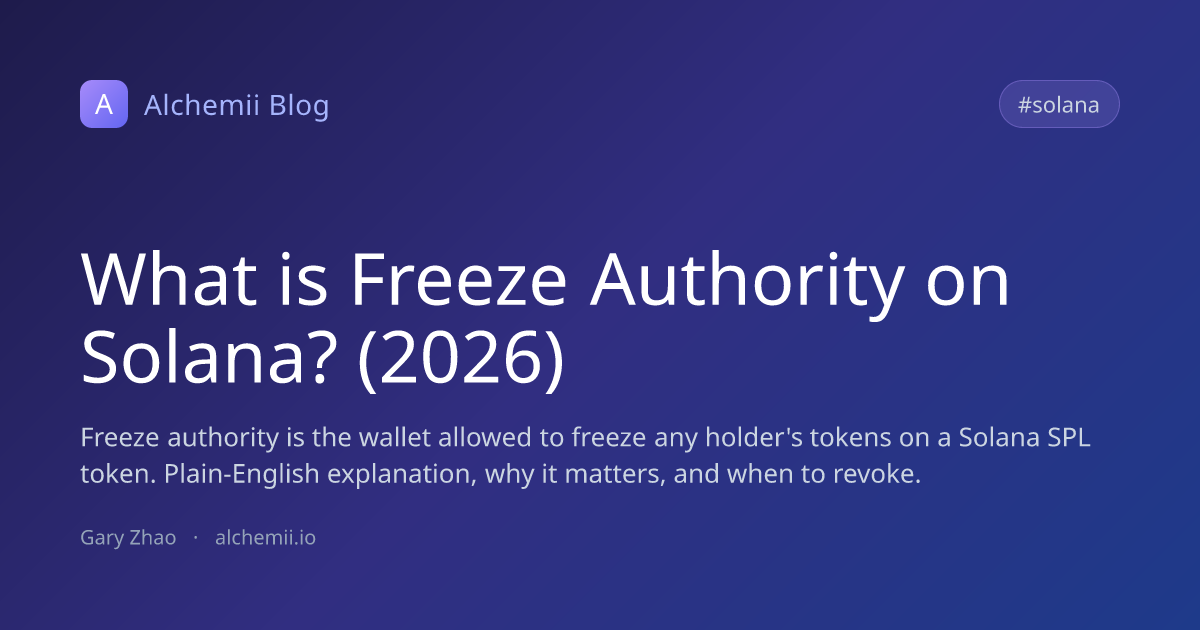 What is Freeze Authority on Solana? (2026)